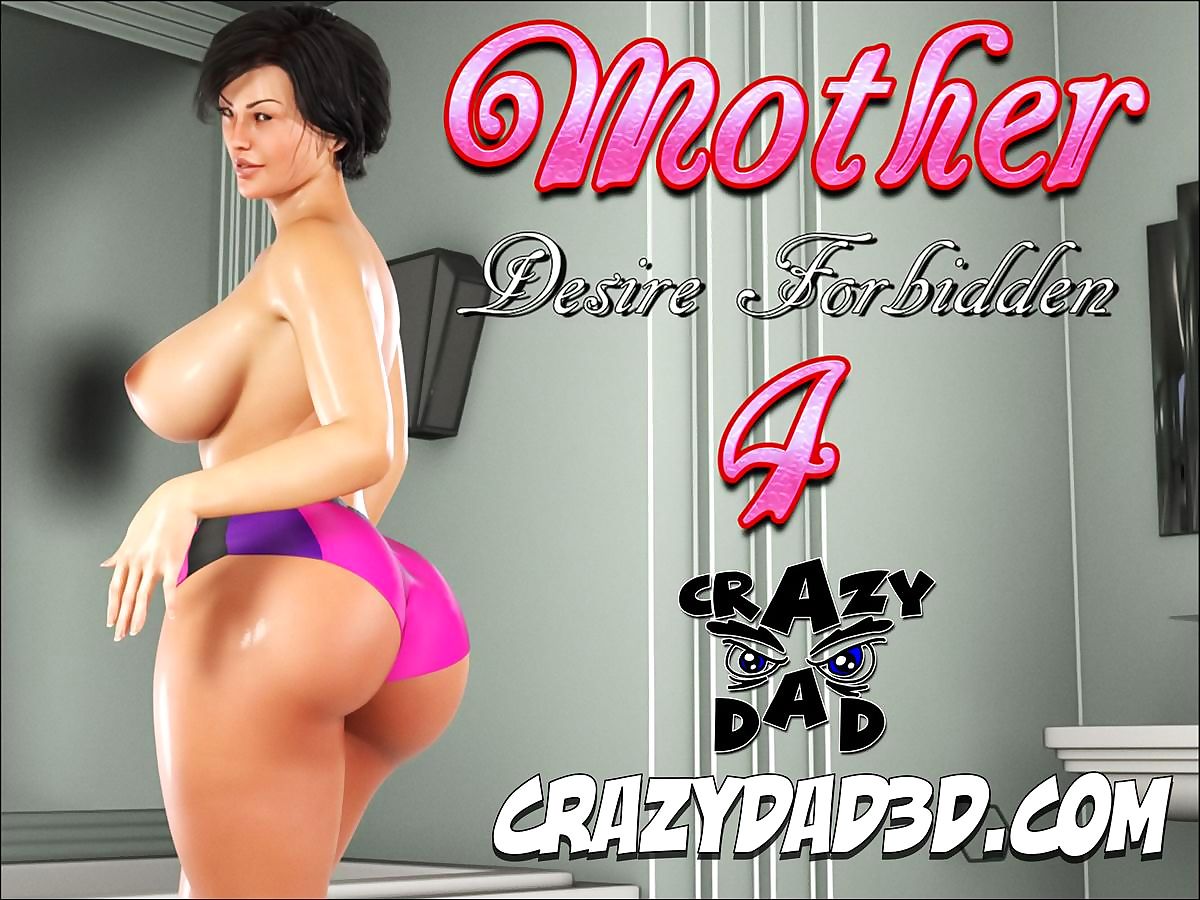 crazydad3d mother, Mong muốn cấm 4 page 1