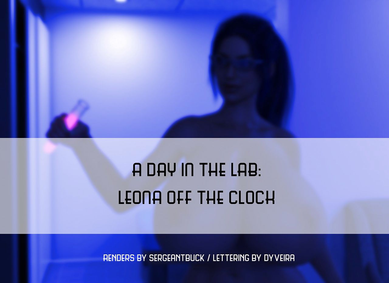 SergeantBuck- A Day In The Lab- Leona Off The Clock page 1